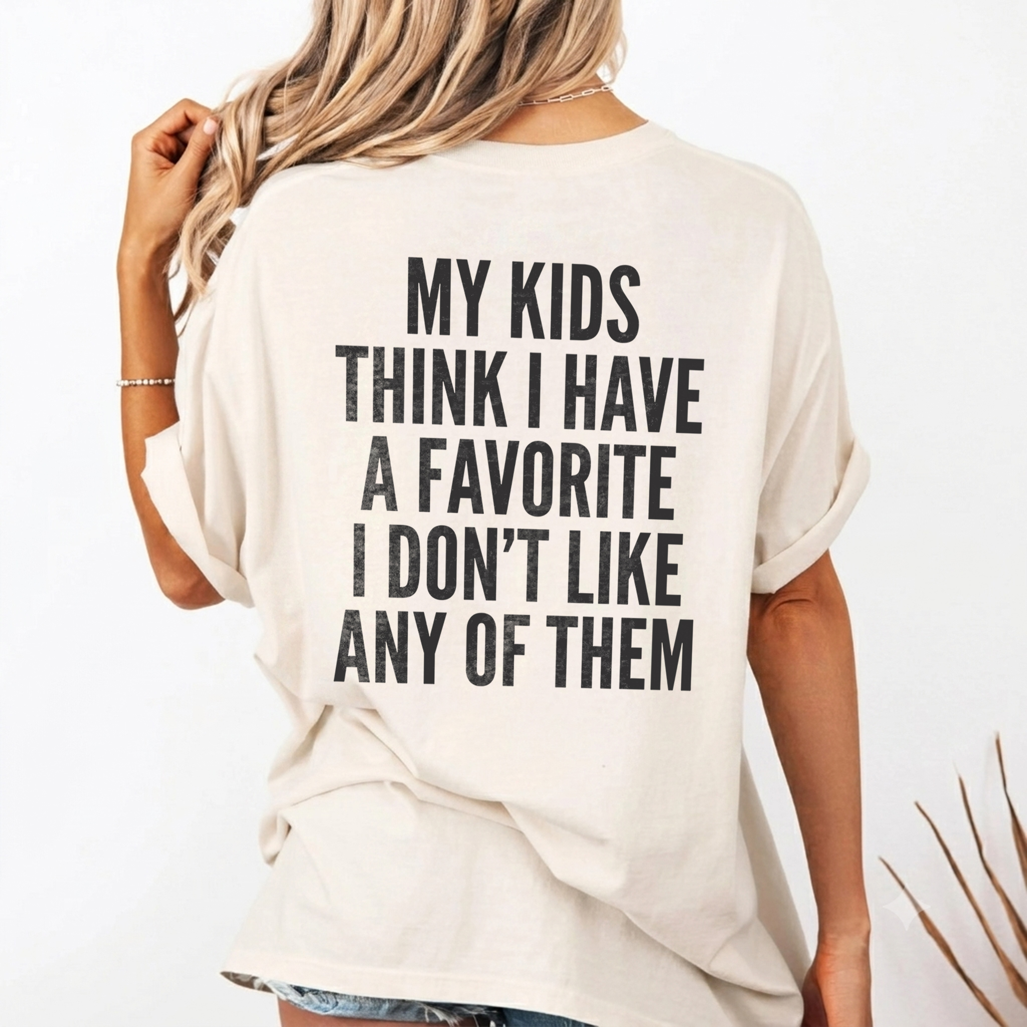 Sarcastic Mom Graphic Tee: No Favorite Kid Funny Shirt