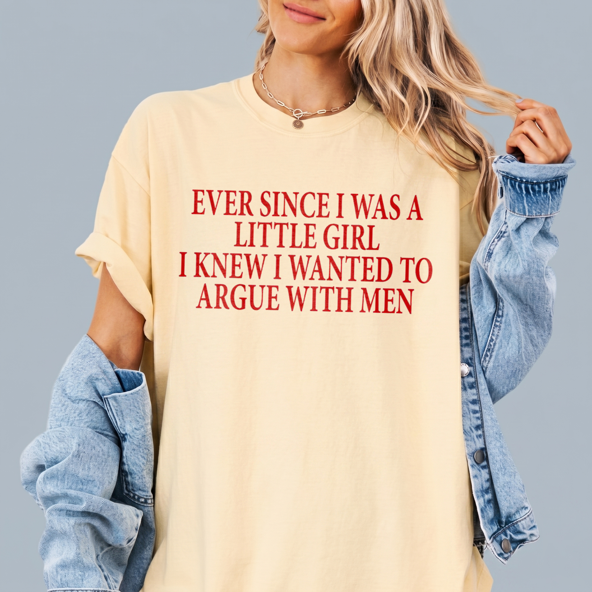 Argue With Men Statement Tee - Funny Feminist Oversized T-Shirt