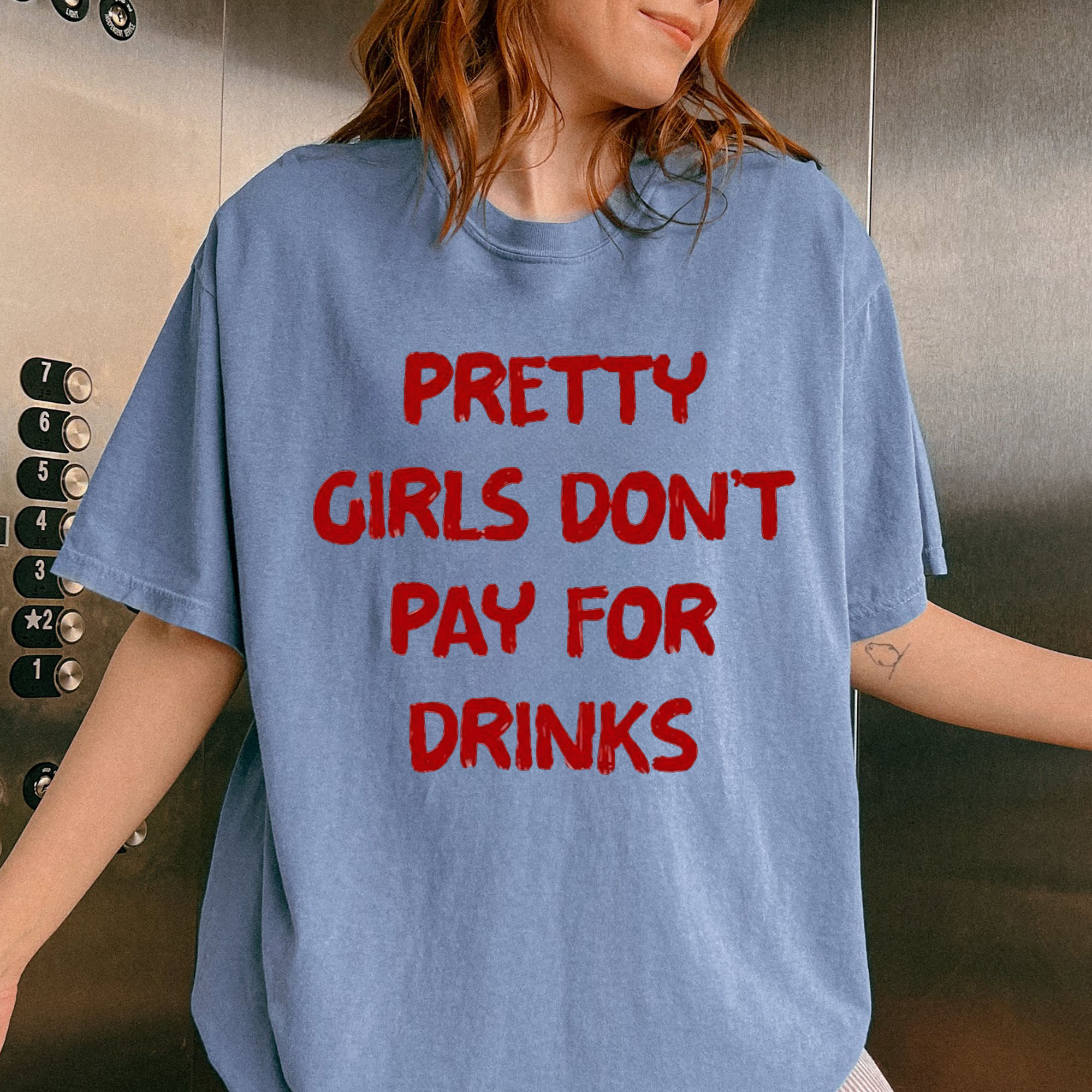 Pretty Girls Don't Pay For Drinks Funny Y2K Graphic Tee