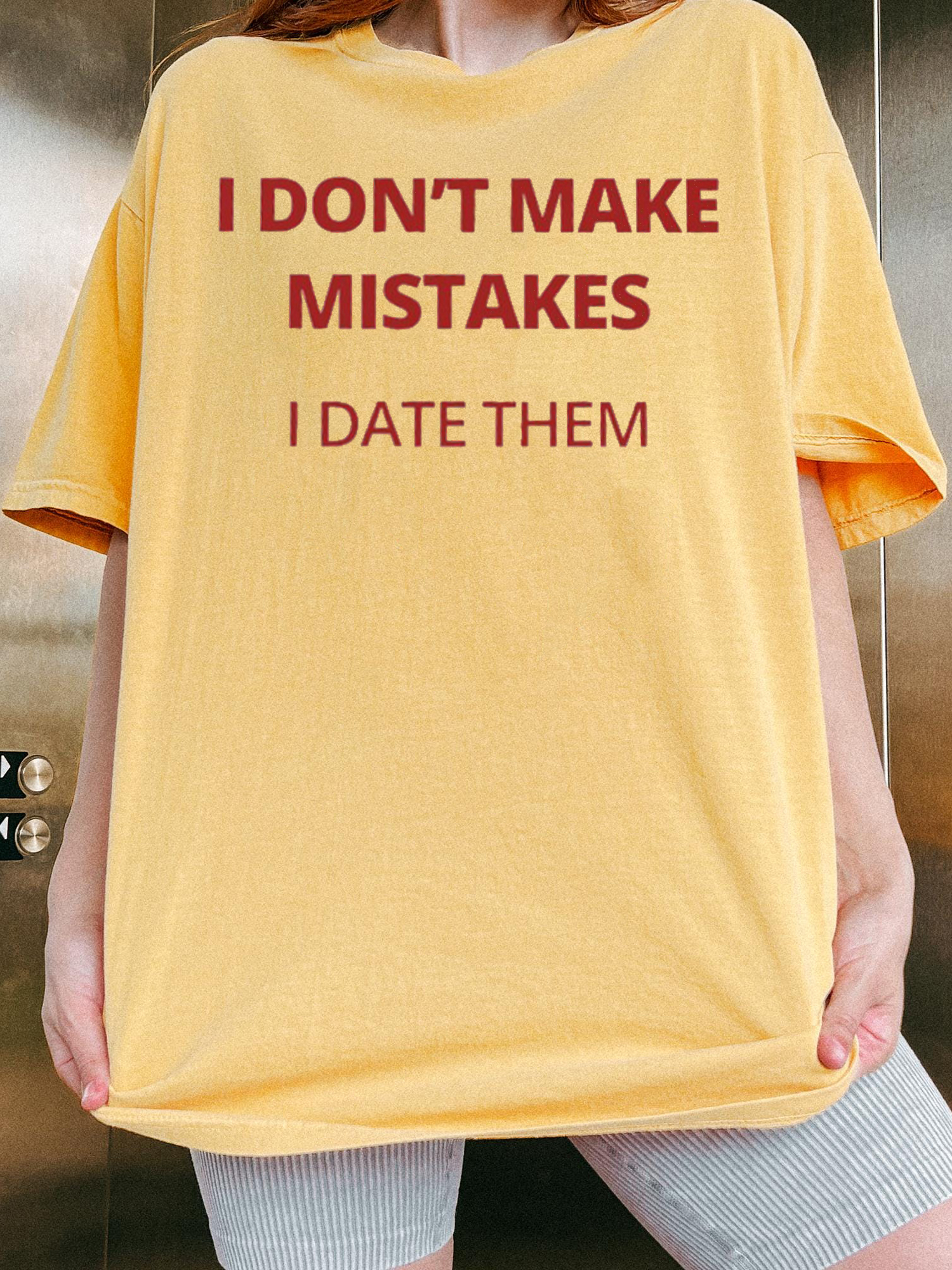 I Don't Make Mistakes I Date Them Shirt - Funny Sarcastic Tee