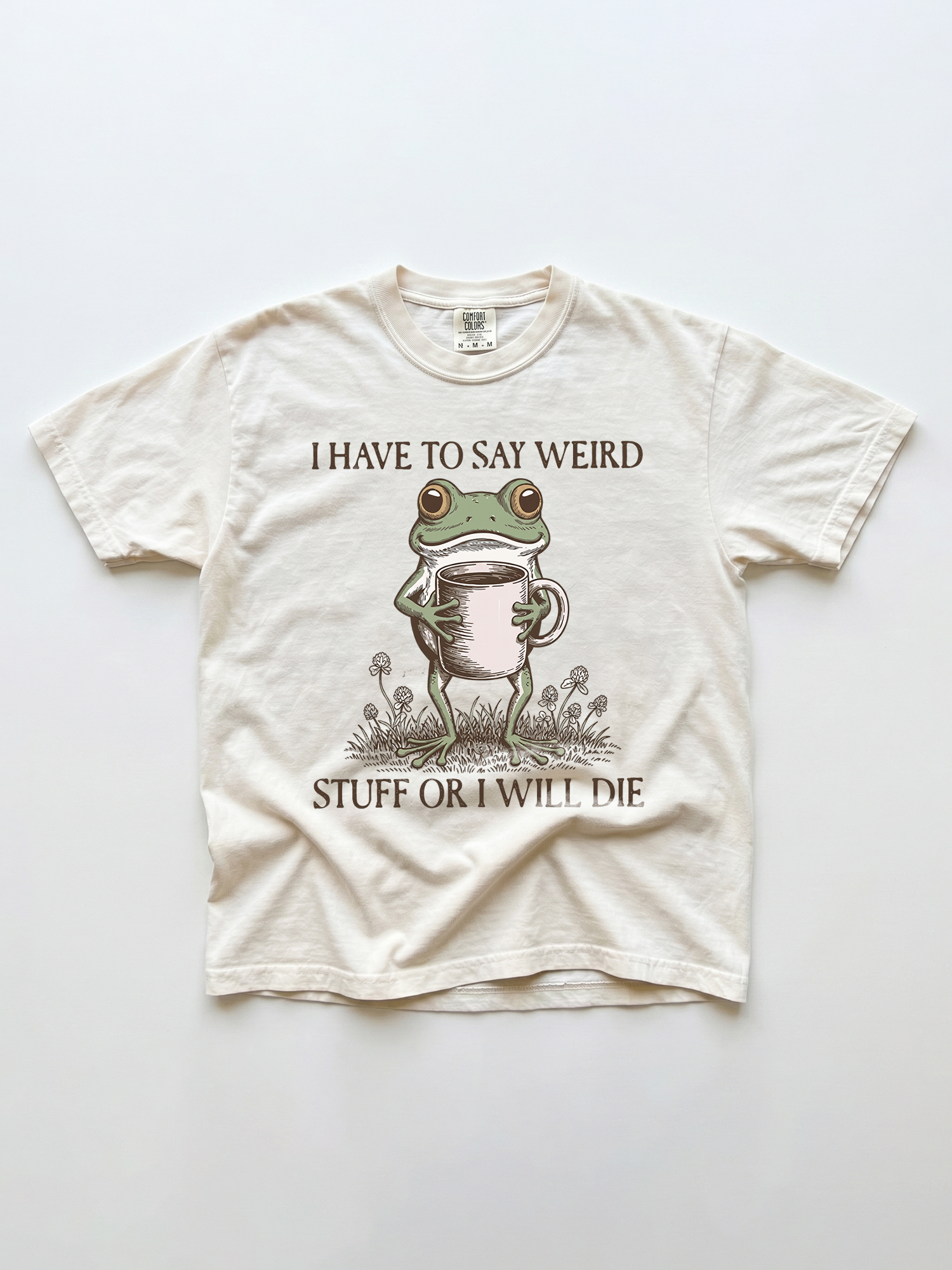 I Have To Say Weird Stuff Or I Will Die Shirt - Funny Frog Meme Tee