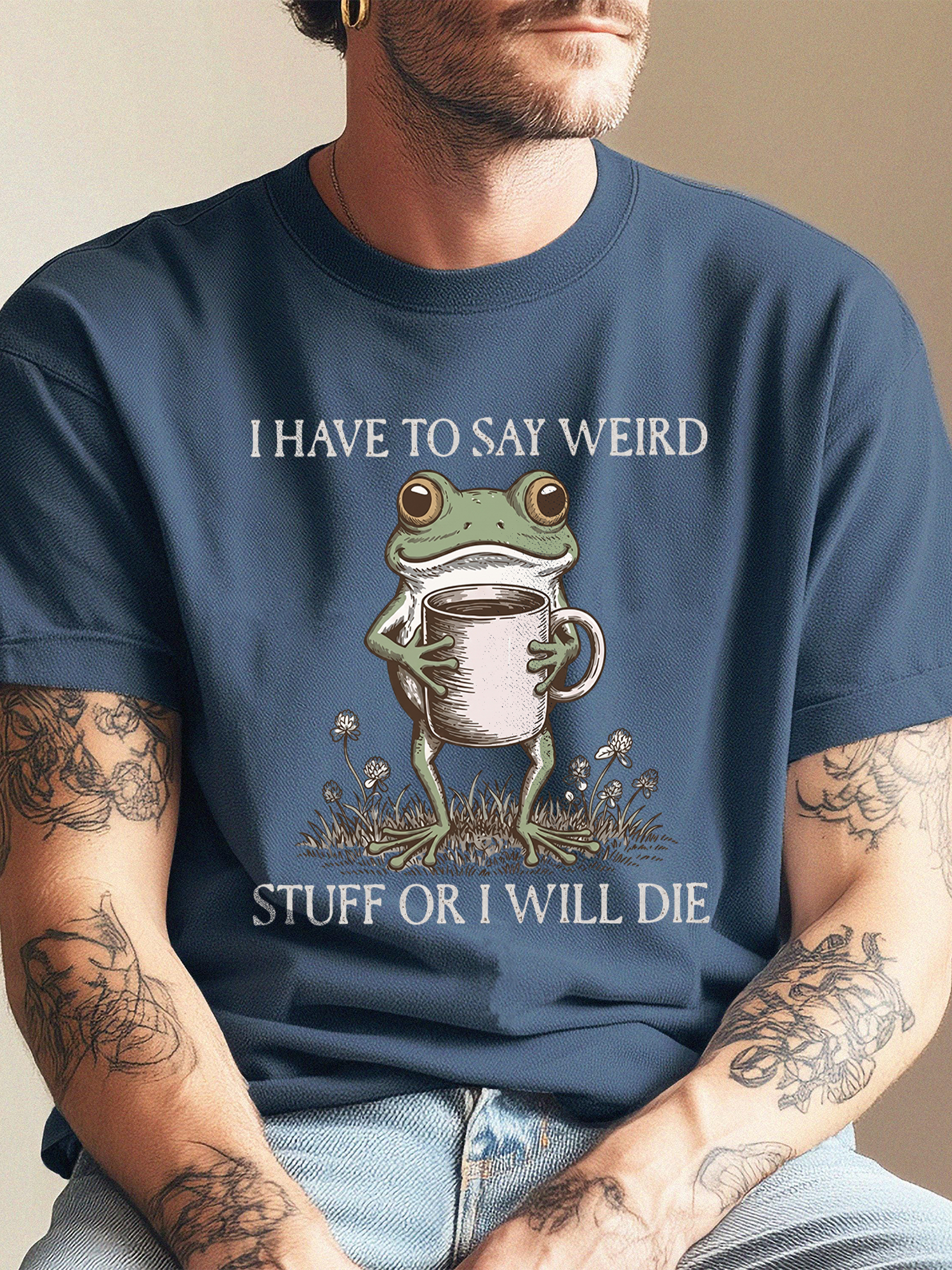 I Have To Say Weird Stuff Or I Will Die Shirt - Funny Frog Meme Tee