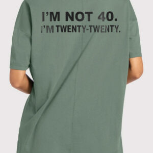 I'm Not 40 I'm Twenty Twenty Shirt - Funny Men's 40th Birthday Tee