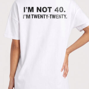 I'm Not 40 I'm Twenty Twenty Shirt - Funny Men's 40th Birthday Tee