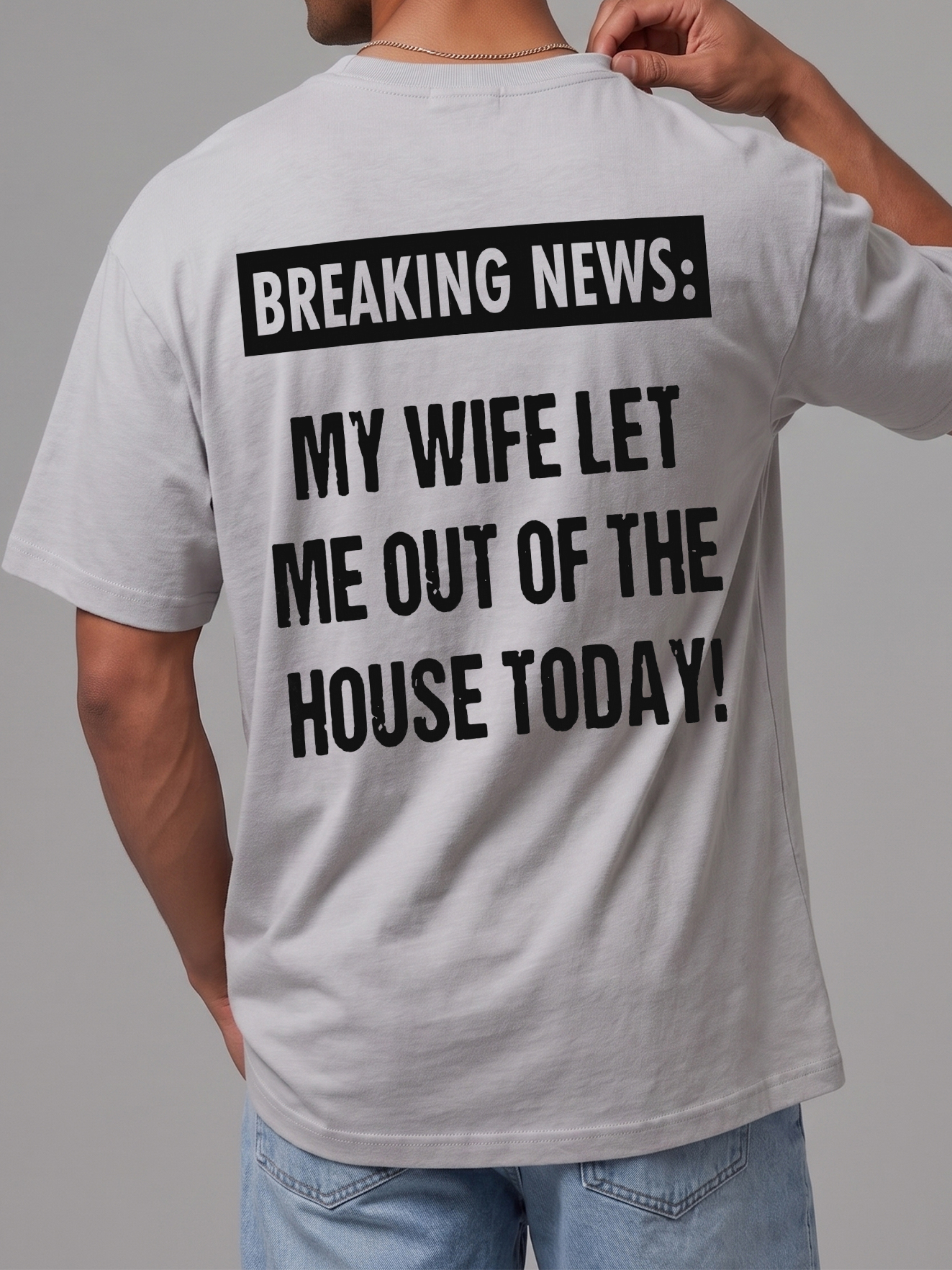 Breaking News My Wife Let Me Out Funny Husband T-Shirt