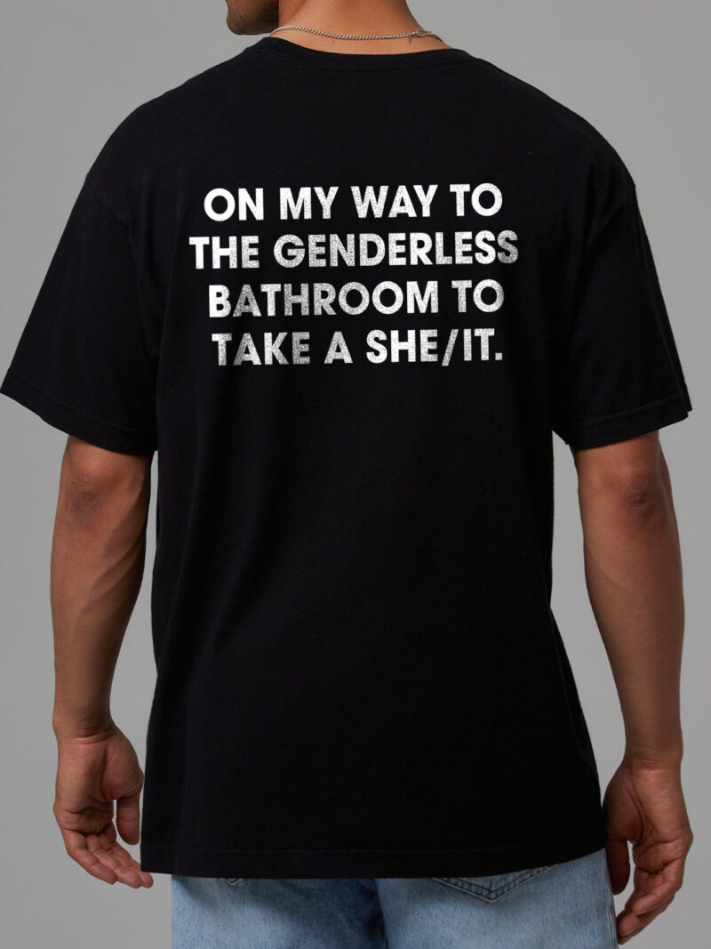 On My Way To The Genderless Bathroom Funny She/It Pronoun Shirt