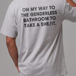 On My Way To The Genderless Bathroom Funny She/It Pronoun Shirt