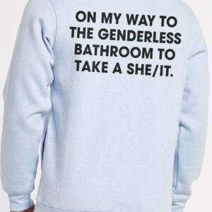 On My Way To The Genderless Bathroom Funny She/It Pronoun Shirt