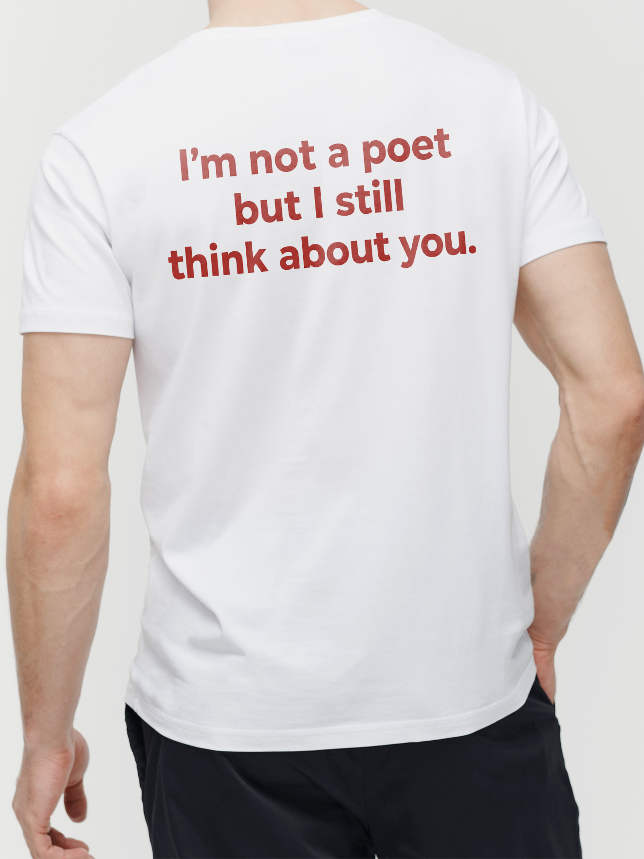 I'm Not A Poet But I Still Think About You Shirt | Minimalist Tee
