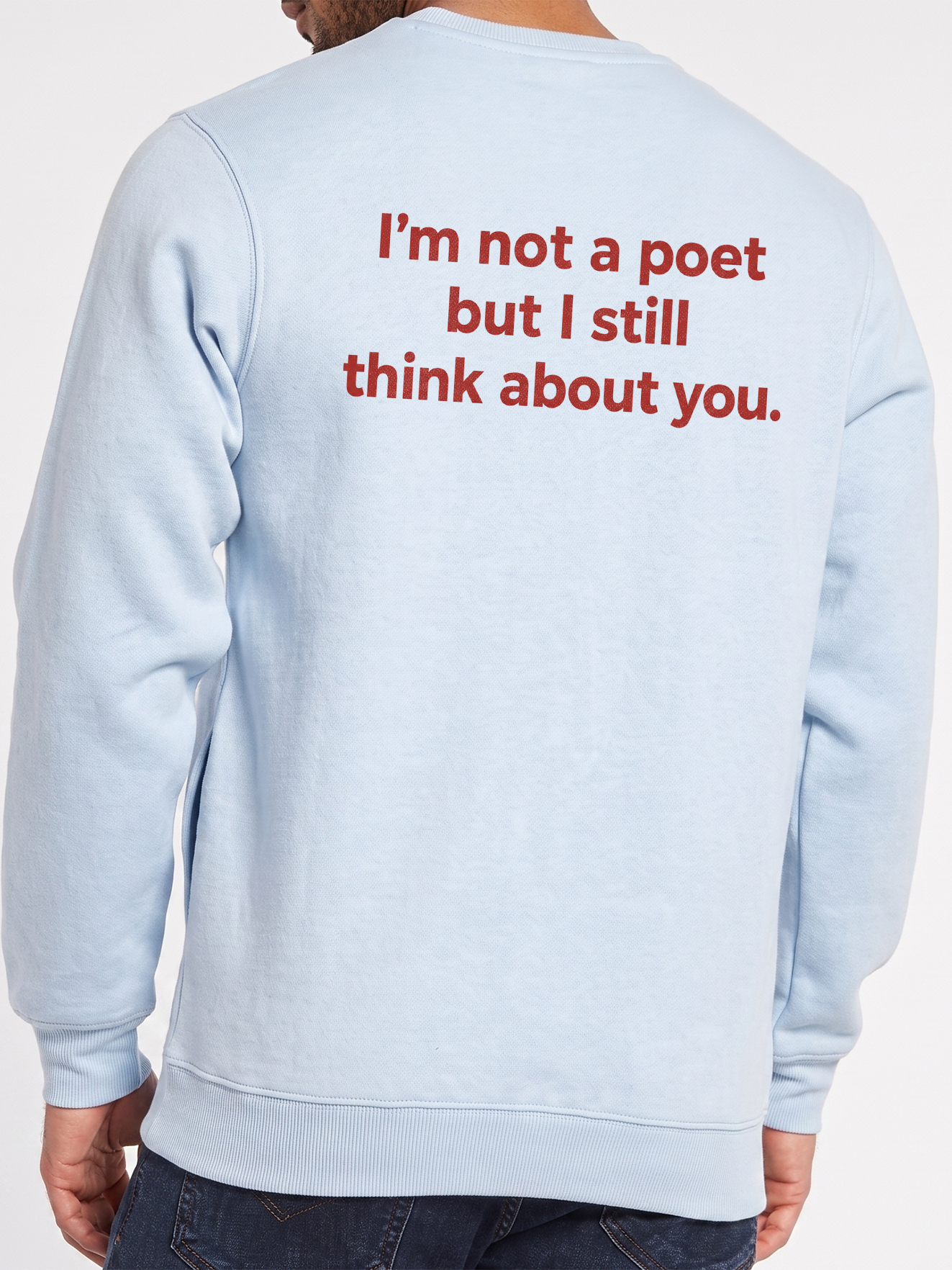 I'm Not A Poet But I Still Think About You Shirt | Minimalist Tee
