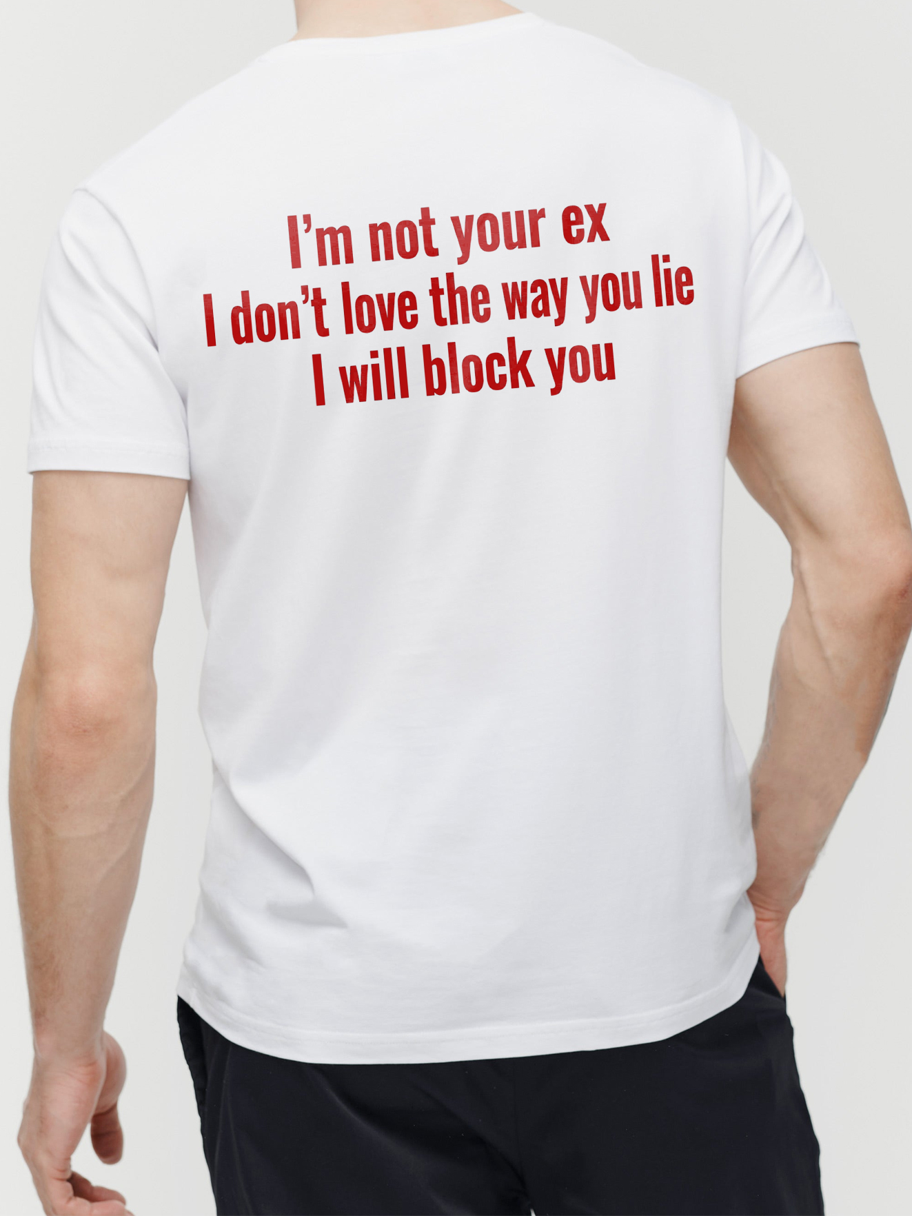 I'm Not Your Ex Shirt - Funny Sarcastic Block You Graphic Tee