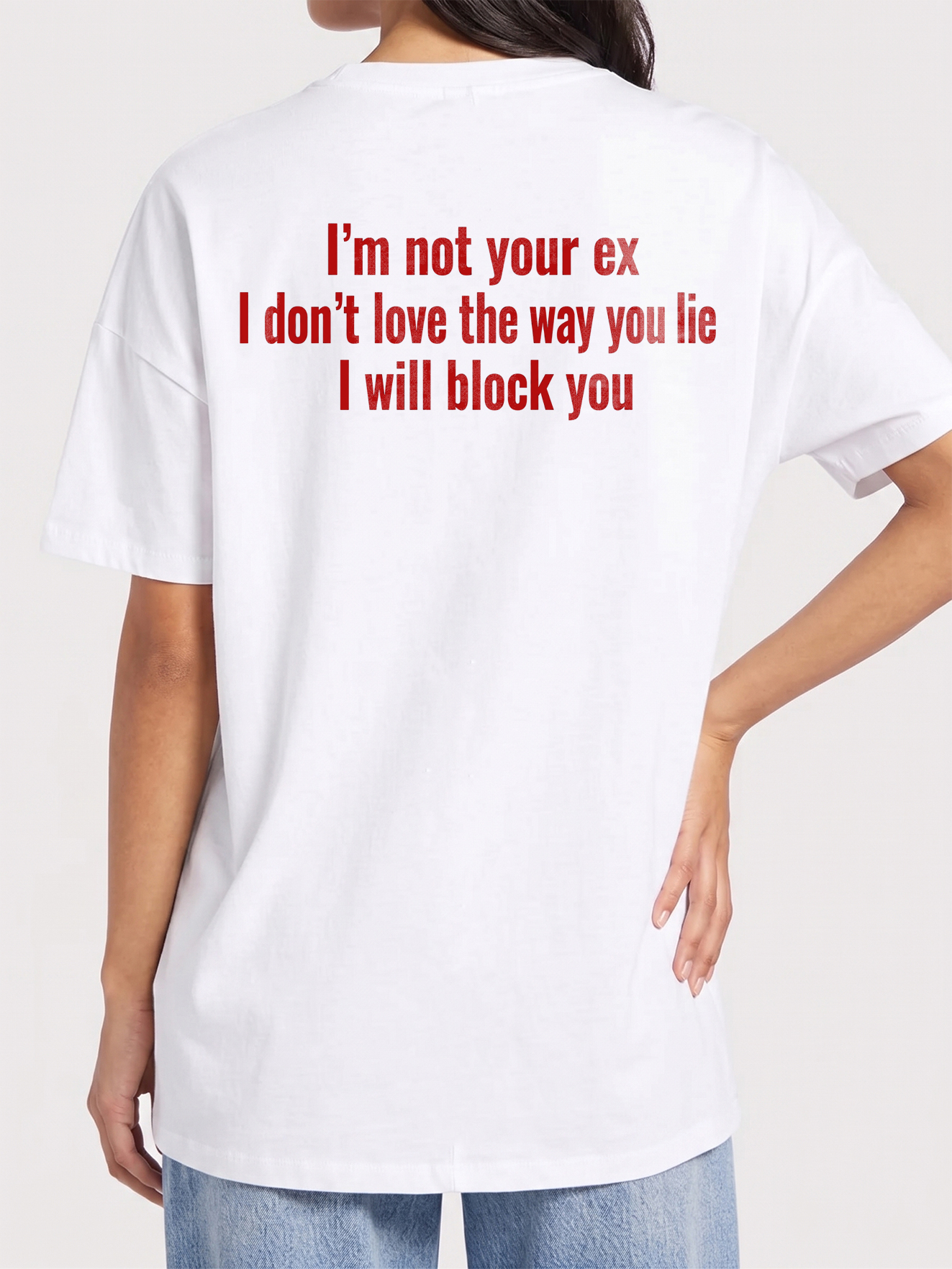 I'm Not Your Ex Shirt - Funny Sarcastic Block You Graphic Tee