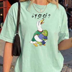 Y Si Si Funny Duck Meme Shirt | Spanish Phrase Graphic Tee