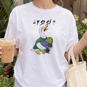 Y Si Si Funny Duck Meme Shirt | Spanish Phrase Graphic Tee