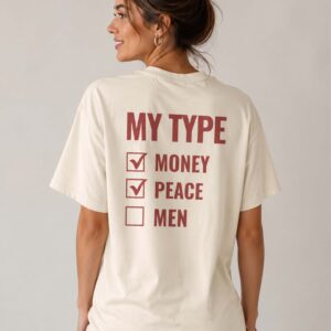 My Type Money Peace Men Graphic Tee | Sassy Oversized Women's Shirt