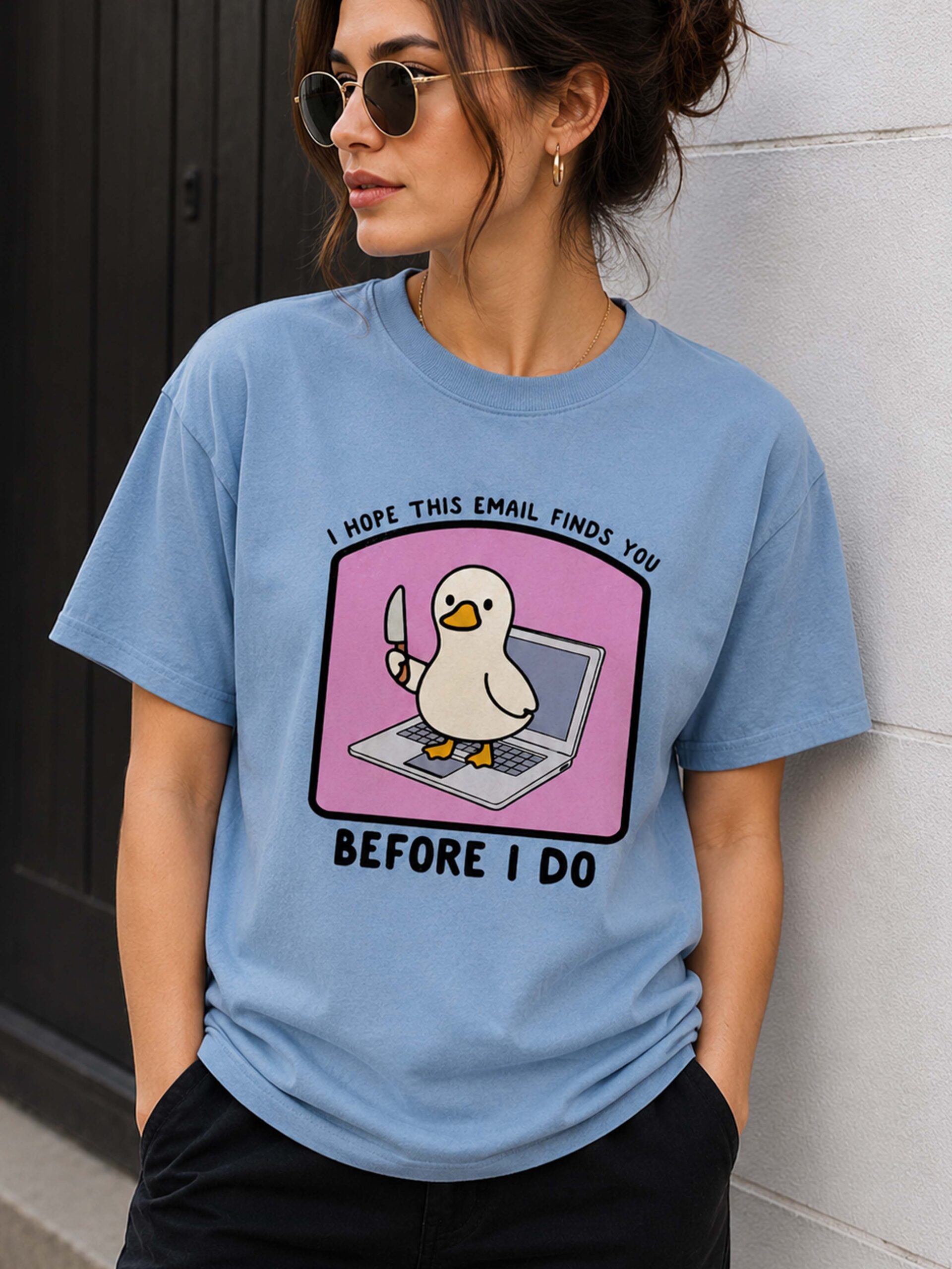 I Hope This Email Finds You Before I Do Shirt - Funny Coworker Gift