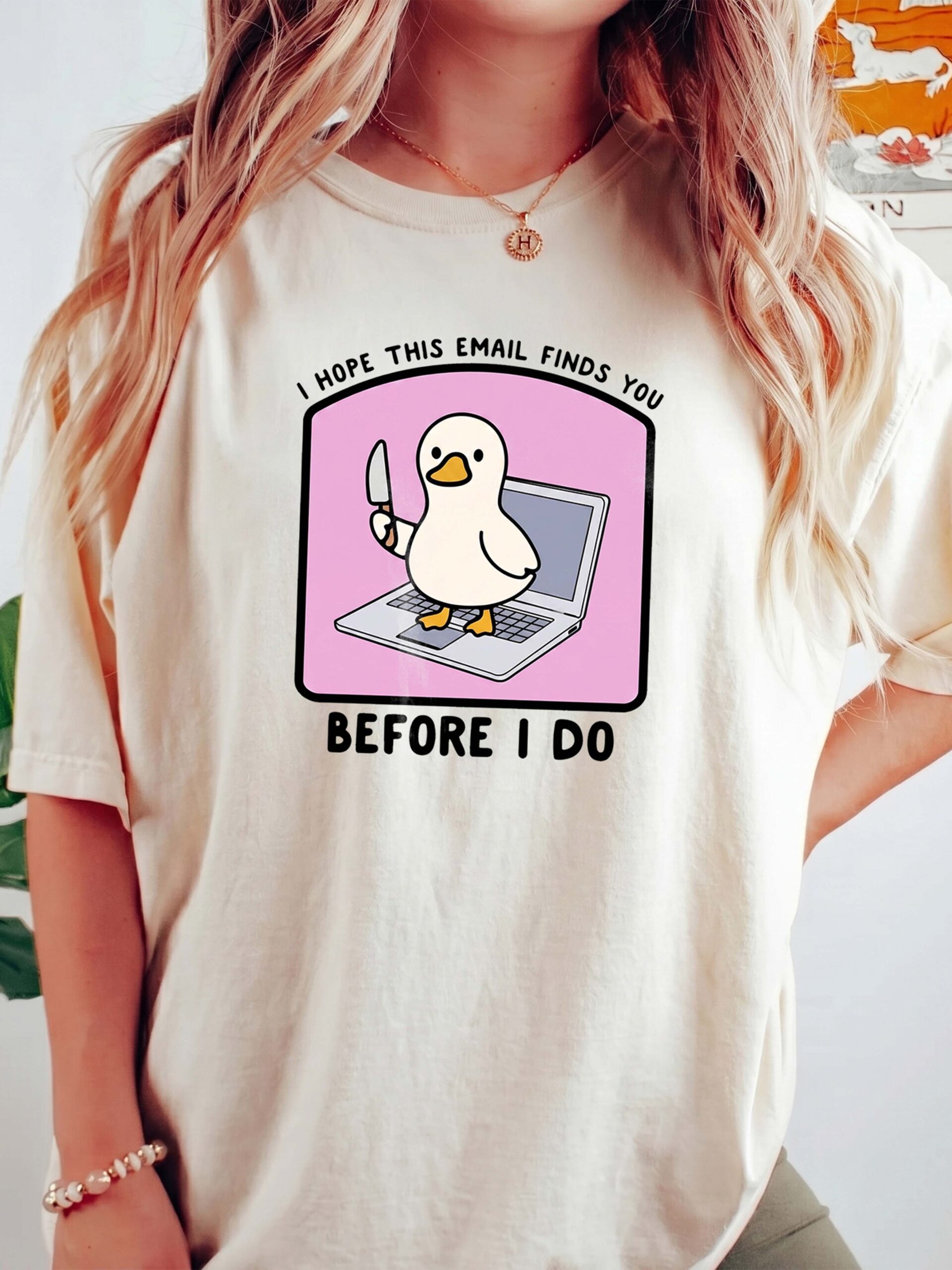 I Hope This Email Finds You Before I Do Shirt - Funny Coworker Gift