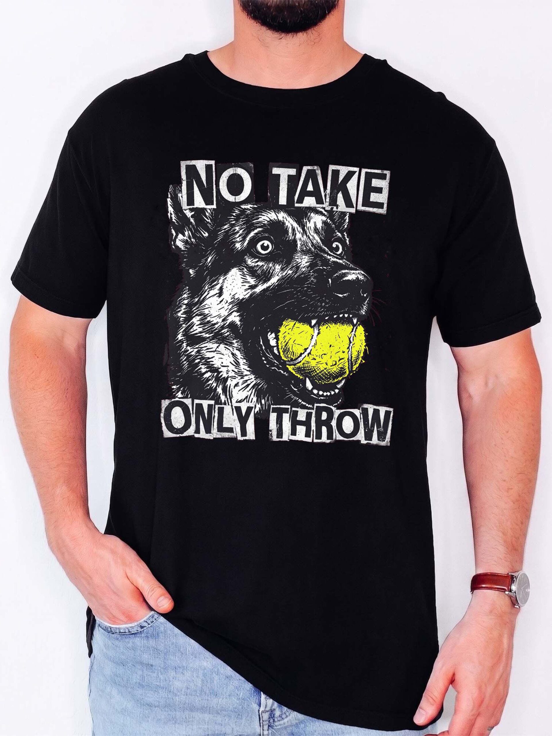 No Take Only Throw Funny Dog Meme Shirt - German Shepherd Tee