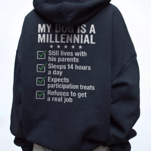 Funny My Dog Is A Millennial T-Shirt | Humor Pet Parent Tee