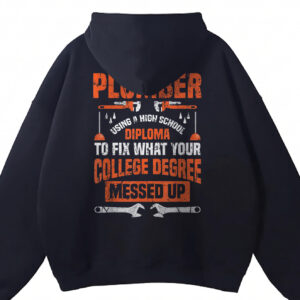 Funny Plumber High School Diploma Hoodie Blue Collar Gift
