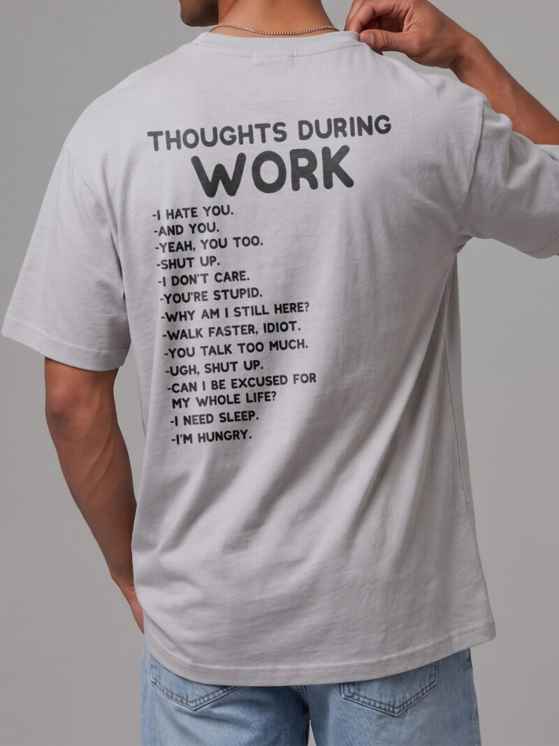 Thoughts During Work Sarcastic Office Humor T-Shirt Coworker Gift