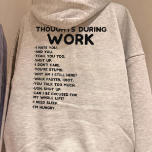 Thoughts During Work Sarcastic Office Humor T-Shirt Coworker Gift