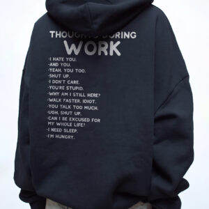 Thoughts During Work Sarcastic Office Humor T-Shirt Coworker Gift