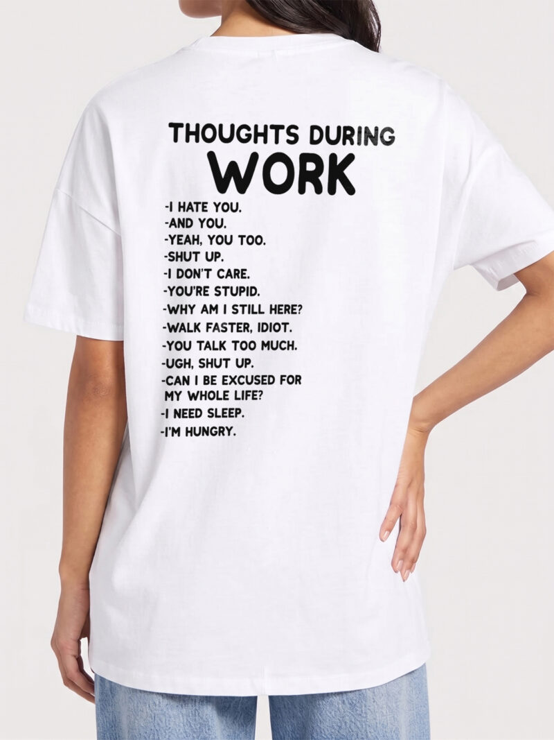 Thoughts During Work Sarcastic Office Humor T-Shirt Coworker Gift