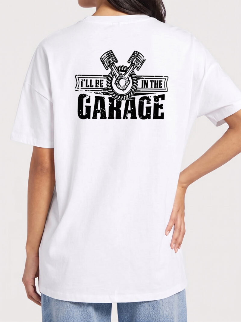 I'll Be In The Garage Mechanic Tee - Vintage Piston Car Guy Shirt