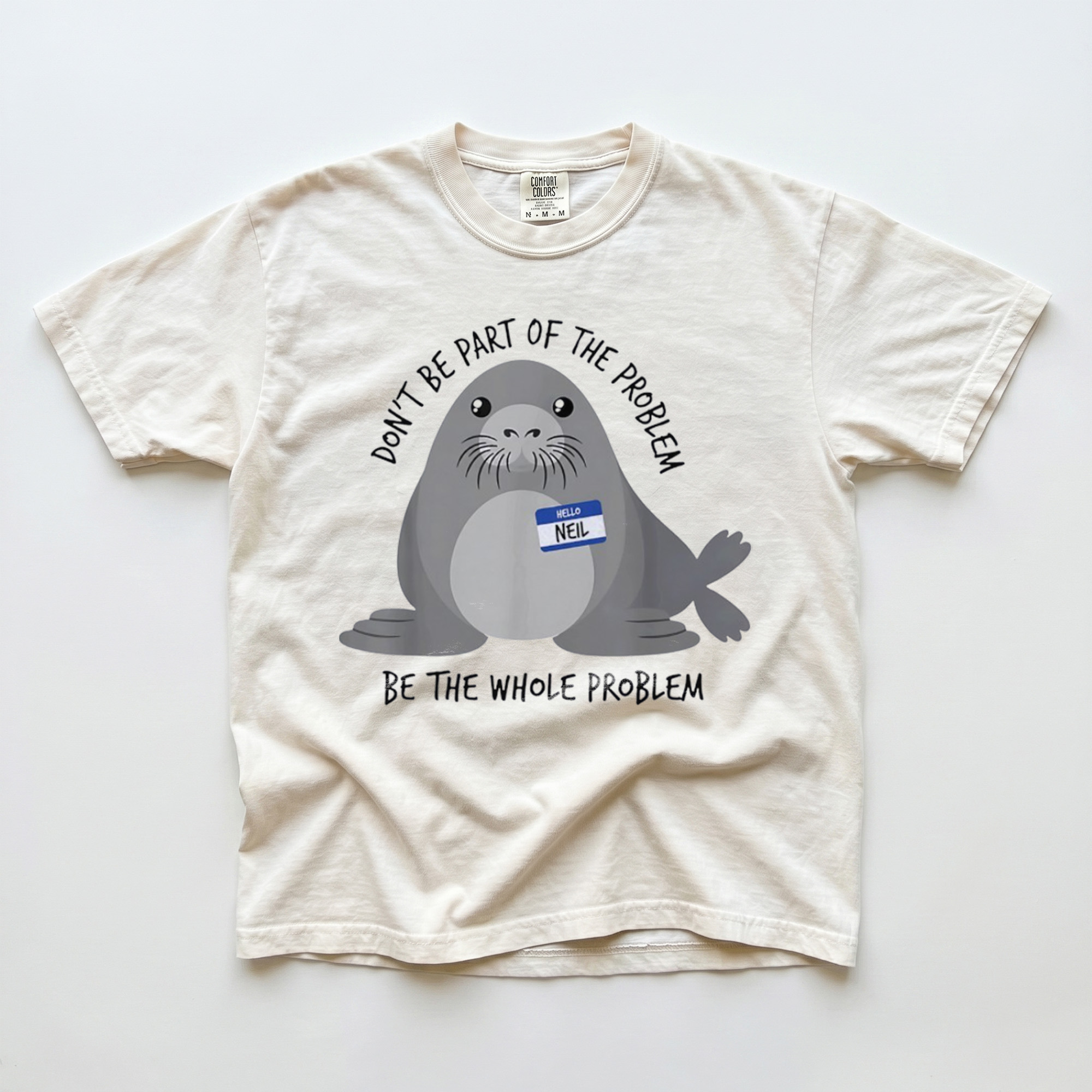 Neil The Seal Don’t Be Part Of The Problem Meme Graphic Tee Funny Shirt
