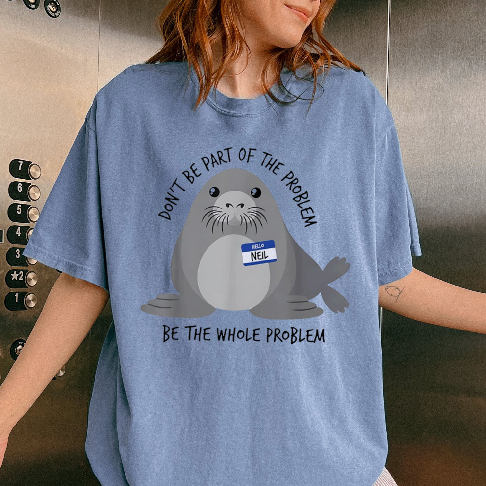 Neil The Seal Don’t Be Part Of The Problem Meme Graphic Tee Funny Shirt