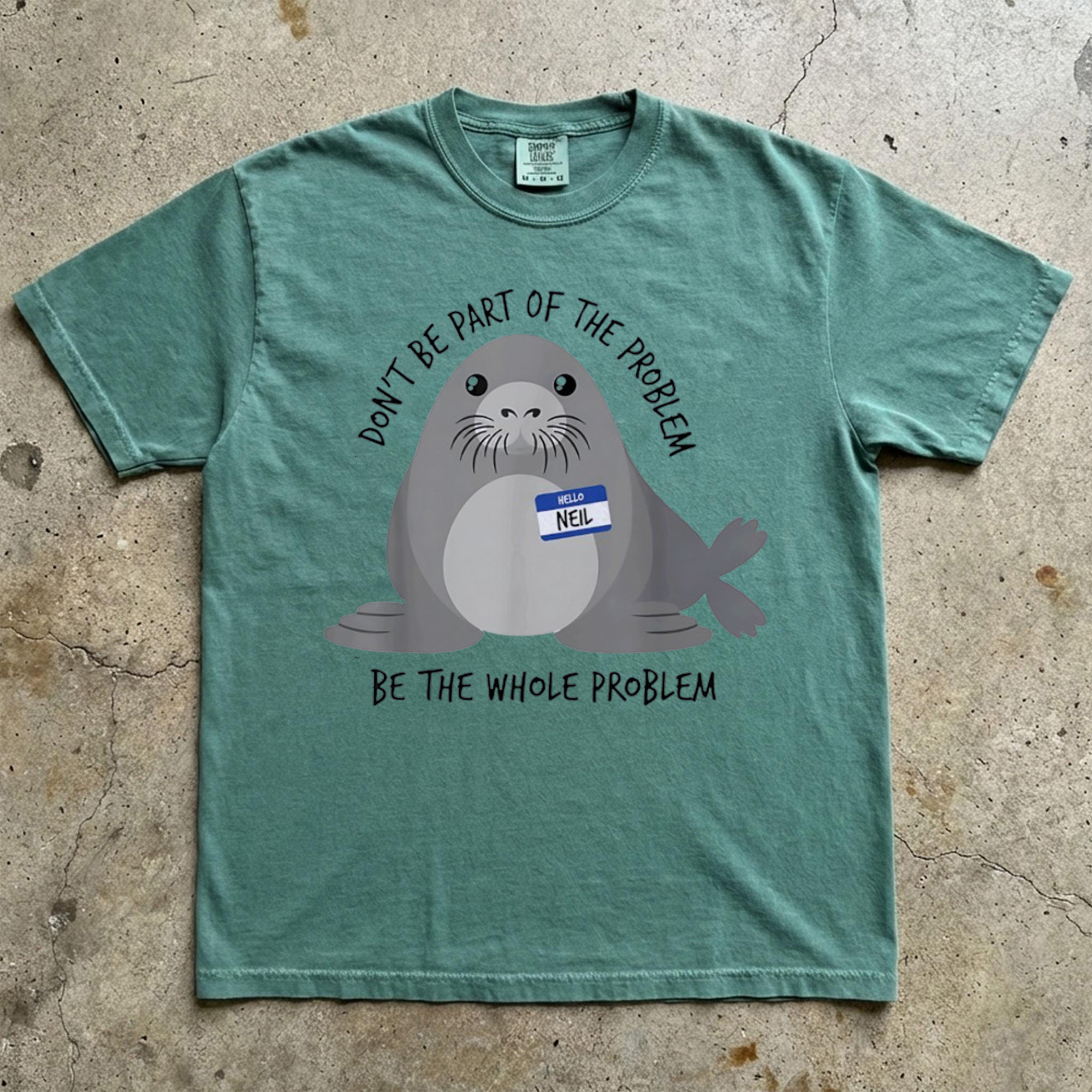 Neil The Seal Don’t Be Part Of The Problem Meme Graphic Tee Funny Shirt