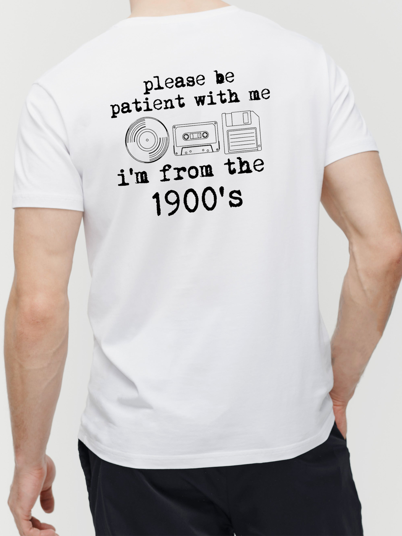 Please Be Patient With Me I'm From The 1900s Funny Retro T-Shirt