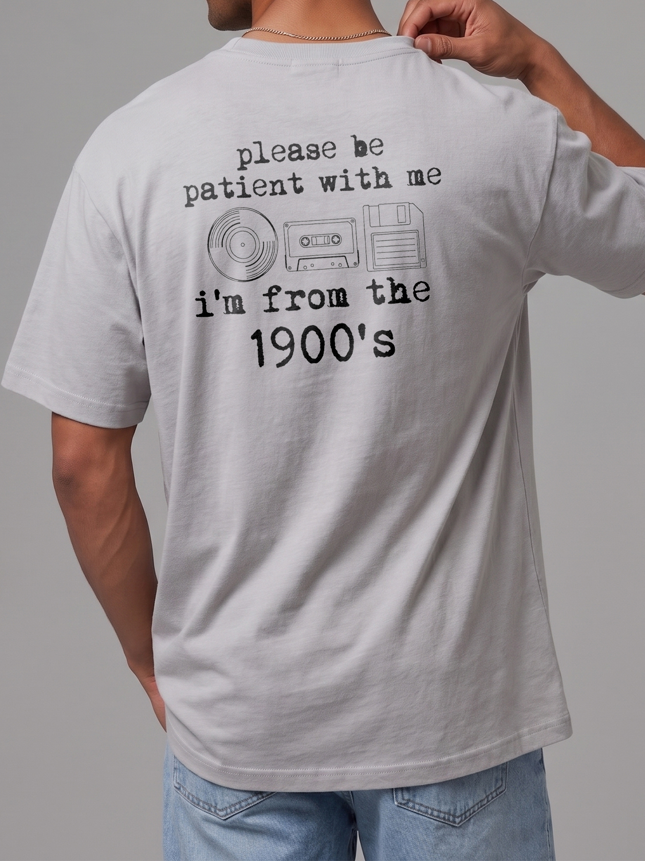 Please Be Patient With Me I'm From The 1900s Funny Retro T-Shirt