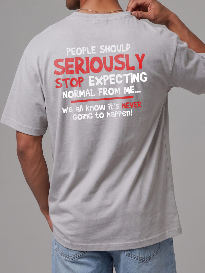 Stop Expecting Normal From Me Shirt - Funny Burnout Humor Tee