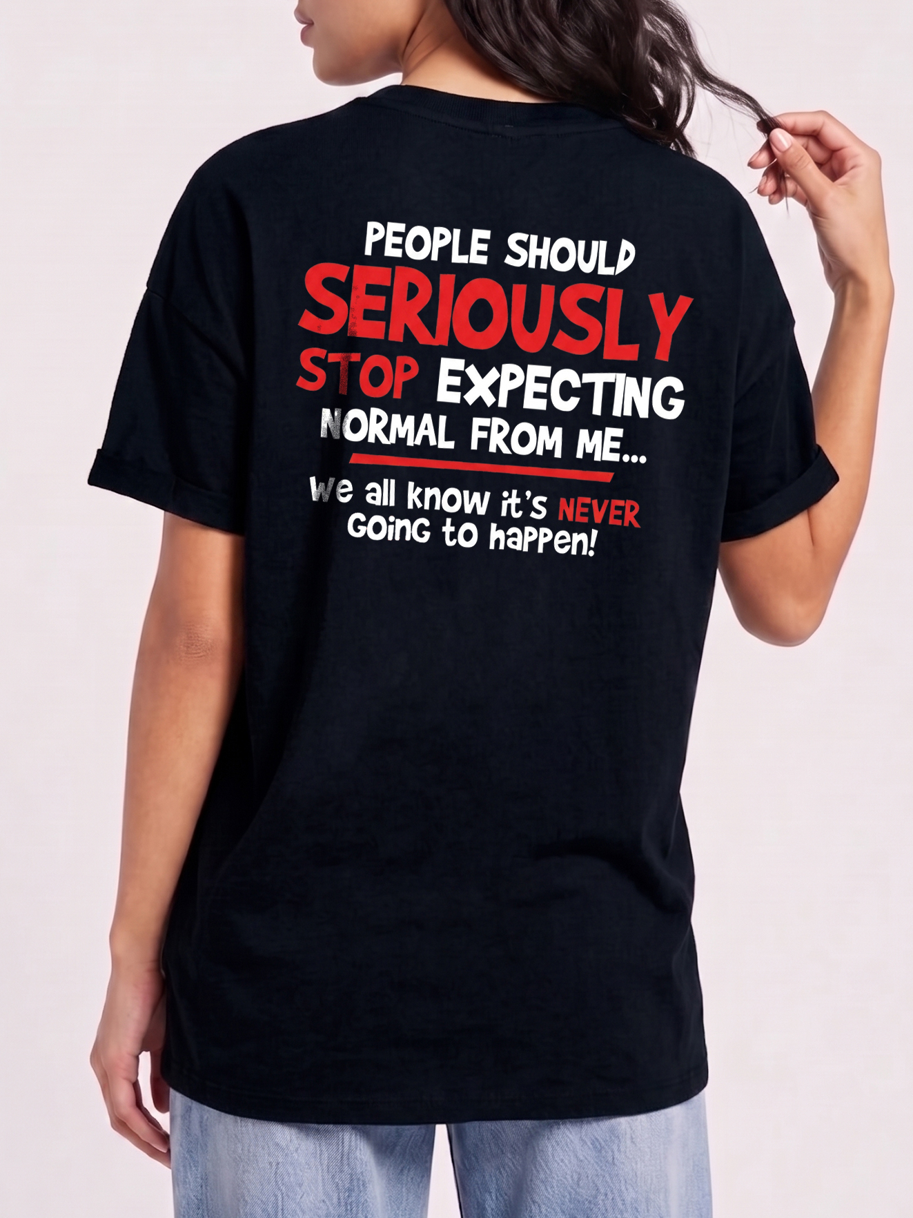 Stop Expecting Normal From Me Shirt - Funny Burnout Humor Tee