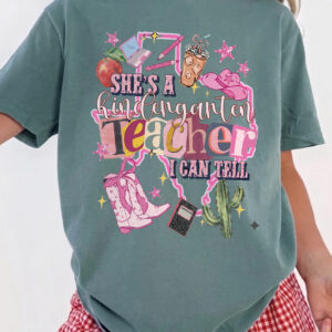 She's A Kindergarten Teacher I Can Tell Preppy Western Tee