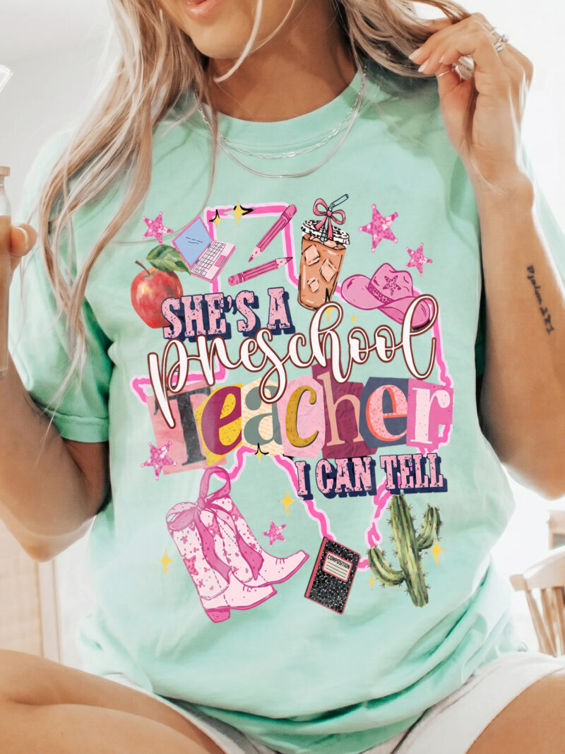 She's A Preschool Teacher I Can Tell Shirt - Preppy Western Tee