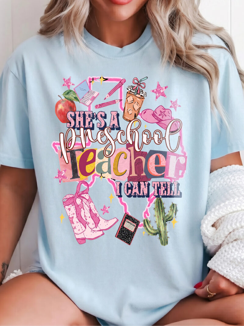 She's A Preschool Teacher I Can Tell Shirt - Preppy Western Tee