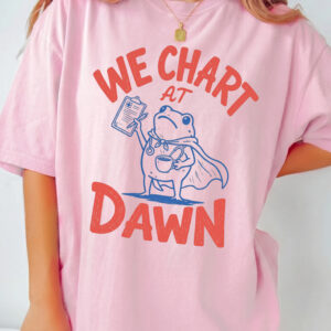 Funny Night Shift Nurse T-Shirt | We Chart At Dawn Frog Medical Tee