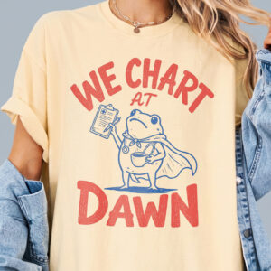Funny Night Shift Nurse T-Shirt | We Chart At Dawn Frog Medical Tee