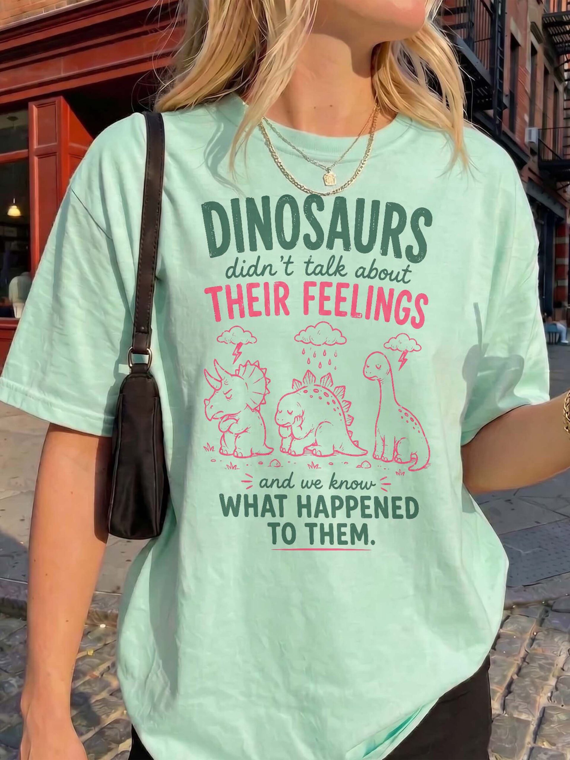 Dinosaurs Didn't Talk About Feelings Shirt - Mental Health Tee