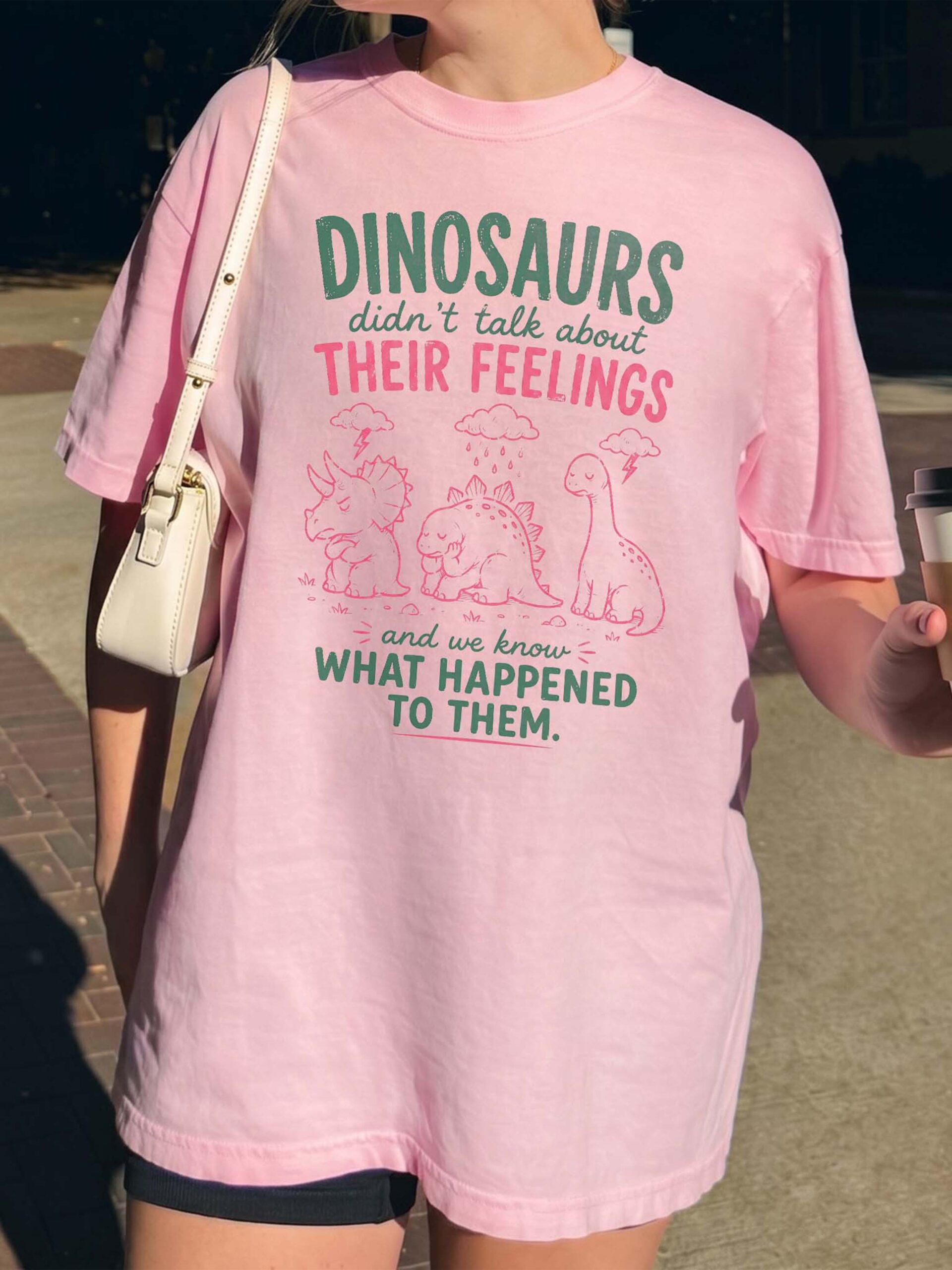 Dinosaurs Didn't Talk About Feelings Shirt - Mental Health Tee