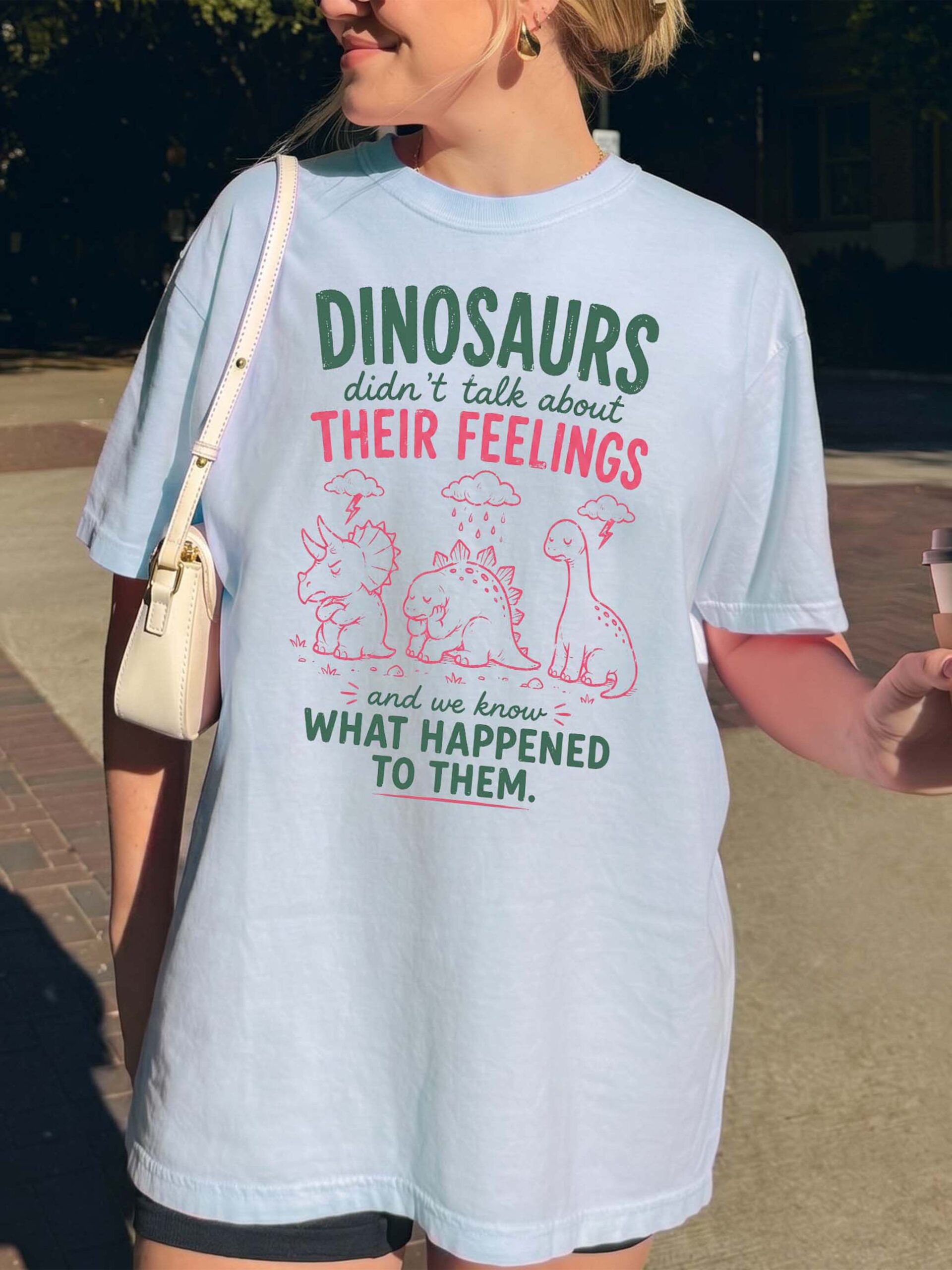 Dinosaurs Didn't Talk About Feelings Shirt - Mental Health Tee