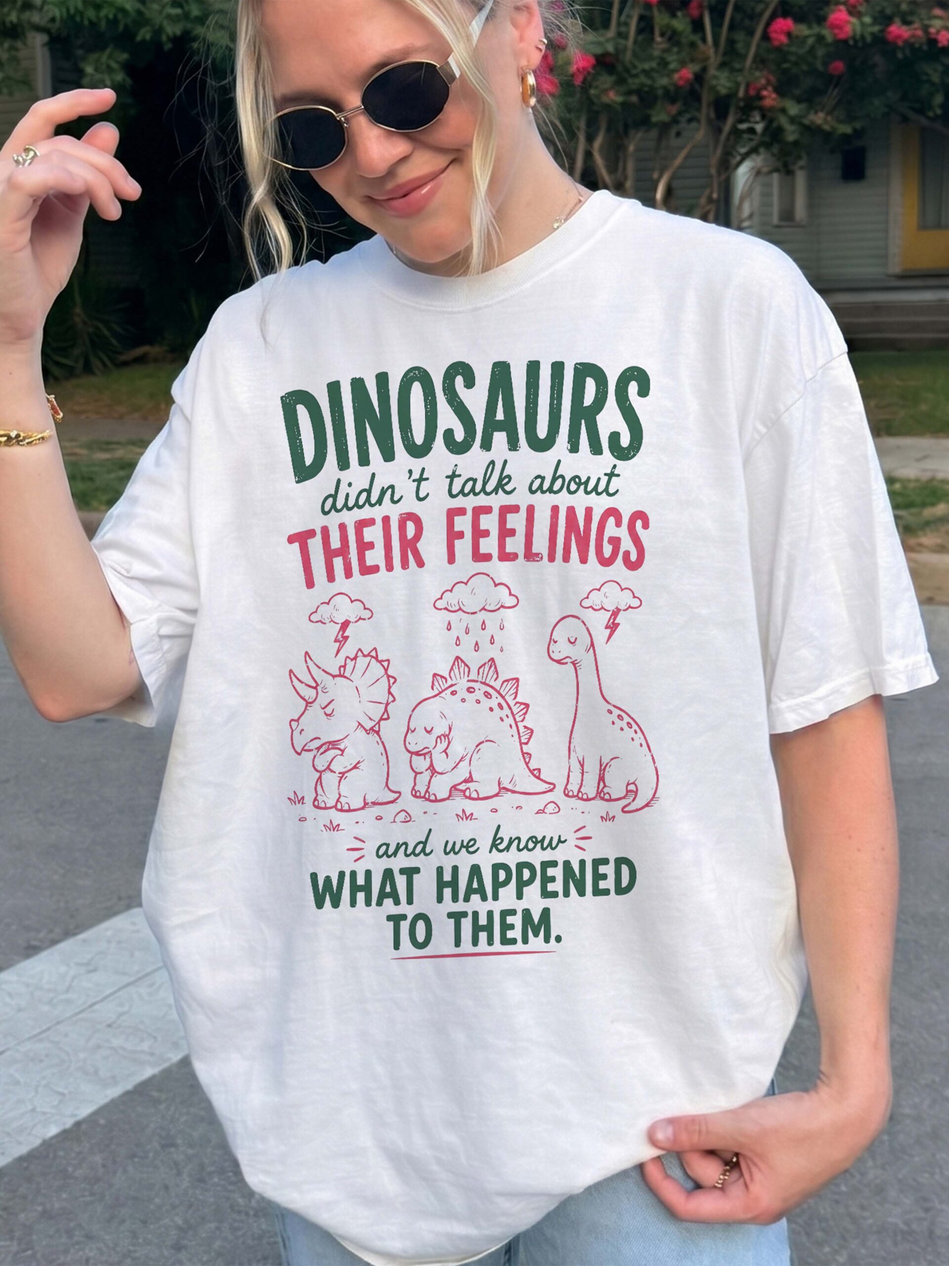 Dinosaurs Didn't Talk About Feelings Shirt - Mental Health Tee