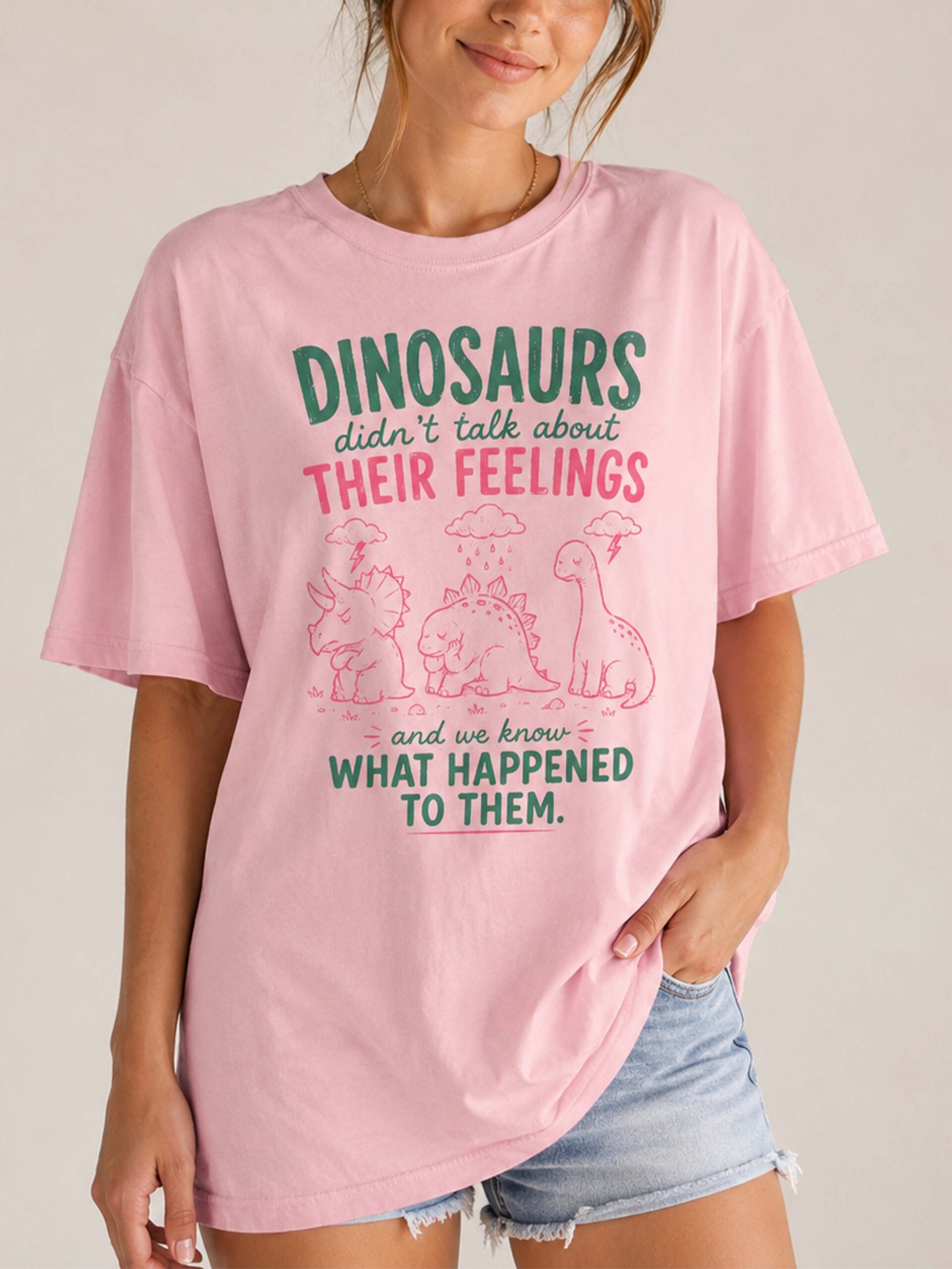 Dinosaurs Didn't Talk About Feelings Shirt - Mental Health Tee