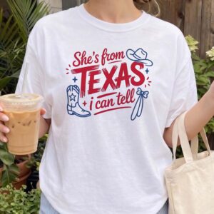 Retro She's From Texas I Can Tell T-Shirt Western Cowgirl Tee