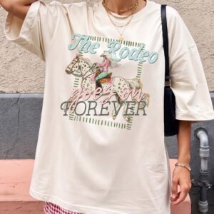 The Rodeo Goes On Forever Vintage Cowgirl Graphic Tee