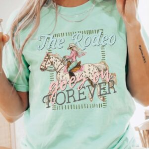 The Rodeo Goes On Forever Vintage Cowgirl Graphic Tee