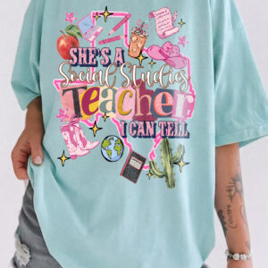 She's A Social Studies Teacher I Can Tell Shirt - Back to School Tee